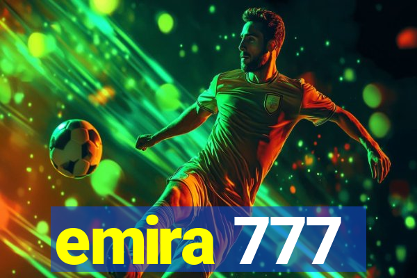 emira 777